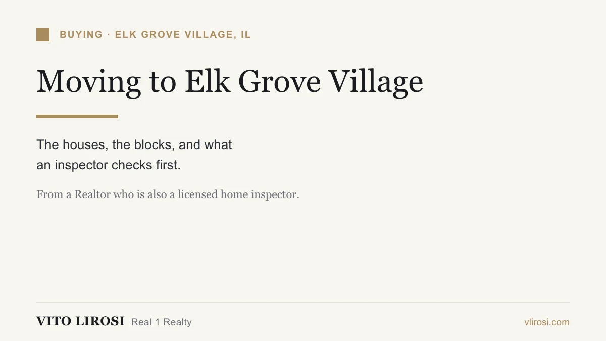 Moving to Elk Grove Village, Illinois: a home buyer's guide from a Realtor and licensed home inspector